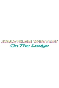 Jonathan Winters: On the Ledge