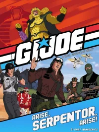 G.I. Joe: Arise, Serpentor, Arise!