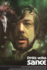 Příliš velká šance