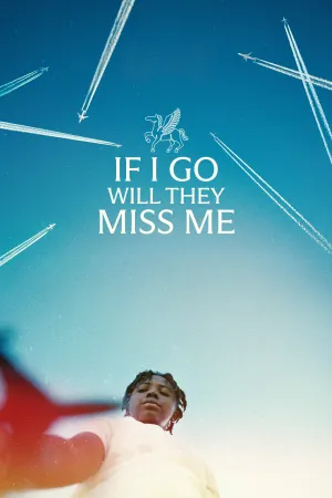 If I Go Will They Miss Me - Poster