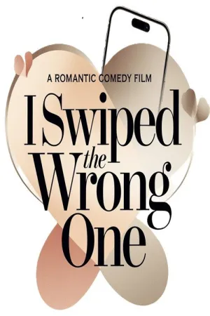 I Swiped the Wrong One - Poster