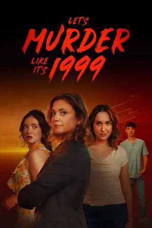 Let's Murder Like It's 1999! - Poster