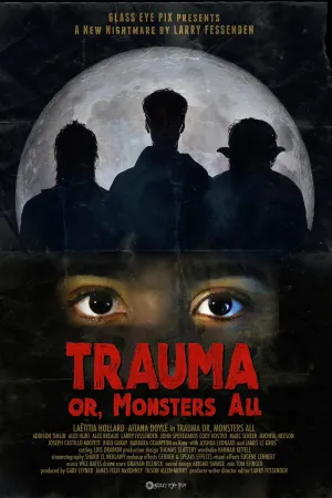 Trauma, or Monsters All - Poster