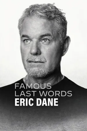 Famous Last Words: Eric Dane - Poster