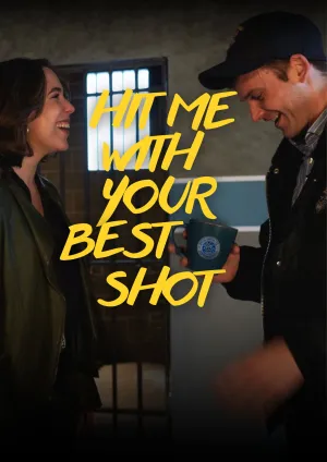 Hit Me With Your Best Shot - Poster