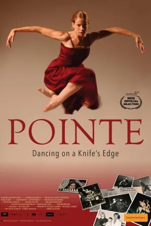 Pointe: Dancing on a Knife's Edge - Poster