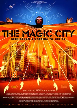 The Magic City: Birmingham according to Sun Ra - Poster