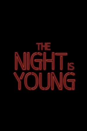 The Night Is Young - Poster