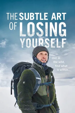 The Subtle Art of Losing Yourself - Poster