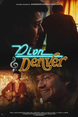 Dion & Denver - Movie Poster