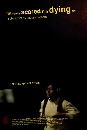 I'm Really Scared I'm Dying TBH - Poster