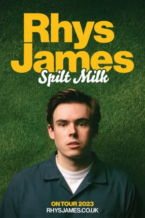 Rhys James: Spilt Milk - Poster