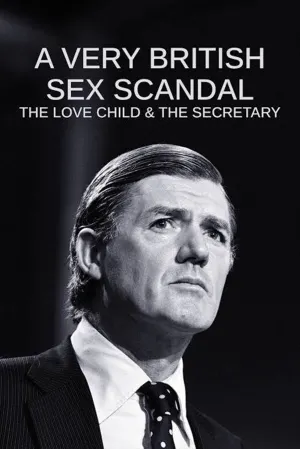 A Very British Sex Scandal: The Love Child & the Secretary - Poster
