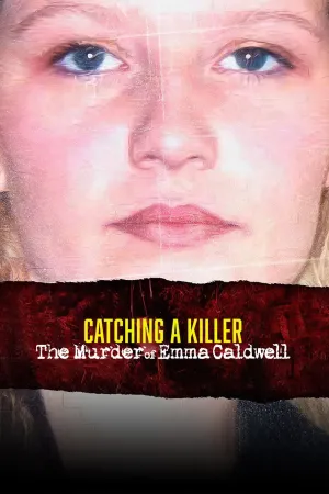 Catching a Killer: The Murder of Emma Caldwell - Poster