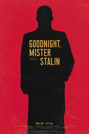 Goodnight, Mister Stalin - Poster