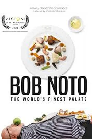 Bob Noto, the world’s finest palate - Poster