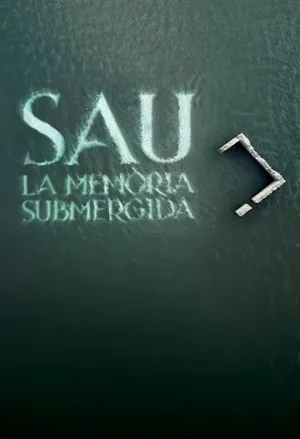 Sau: la memòria submergida - Poster