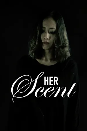 Her Scent - Poster