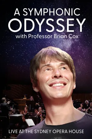 A Symphonic Odyssey with Professor Brian Cox - Poster