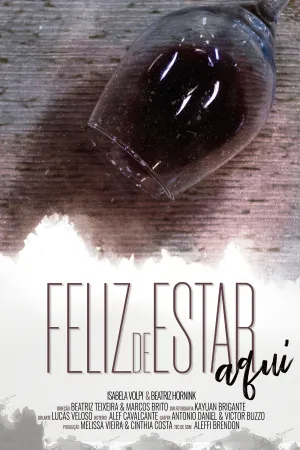 Feliz de Estar Aqui - Poster