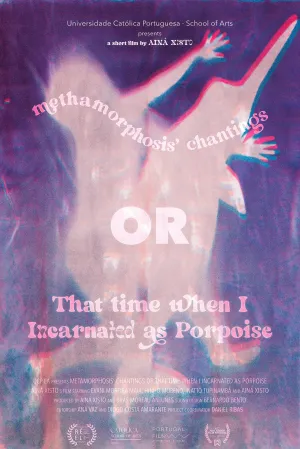 Metamorphosis' Chantings or That Time When I Incarnated as Porpoise - Poster