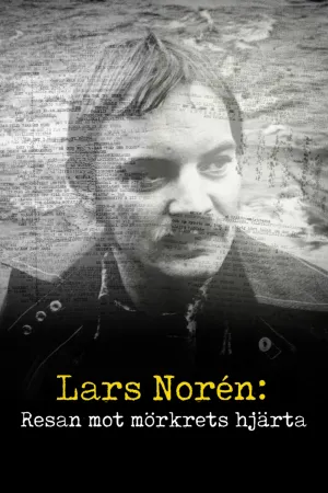 Lars Norén: Resan mot mörkrets hjärta - Poster