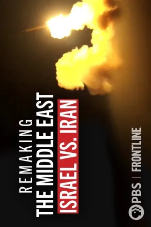 Remaking the Middle East: Israel vs. Iran - Poster