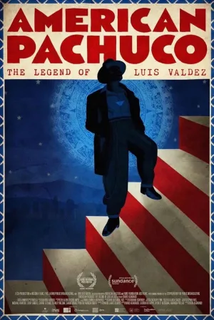 American Pachuco: The Legend of Luis Valdez - Poster