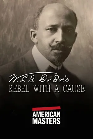 W.E.B. Du Bois: Rebel With a Cause - Movie Poster