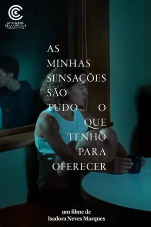 My Senses Are All I Have to Offer - Poster