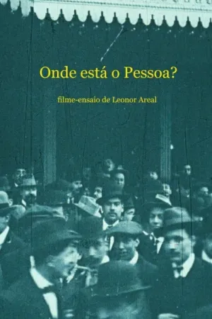 Onde está o Pessoa? - Poster