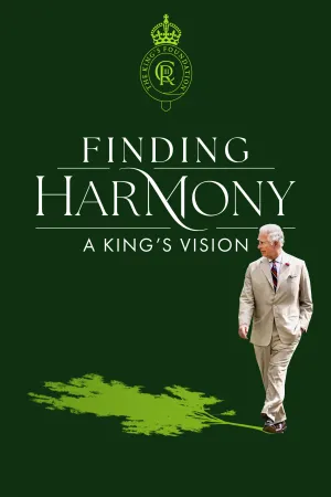 Finding Harmony: A King's Vision - Poster