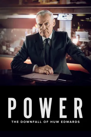Power: The Downfall of Huw Edwards - Poster