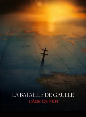 De Gaulle: Tilting Iron (Film 1) - Movie Poster