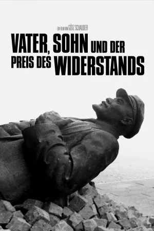 Father, Son and the Price of Resistance - Poster