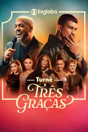 Turnê Três Graças - Poster