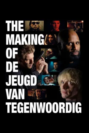 The Making of De Jeugd van Tegenwoordig - Poster