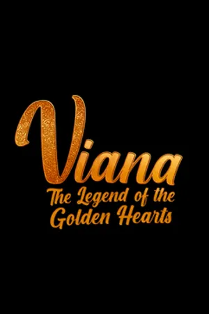 Viana – The Legend of the Golden Hearts - Poster