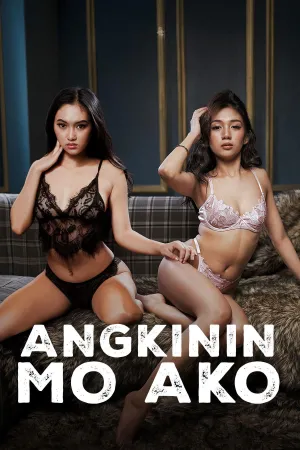 Angkinin Mo Ako - Poster