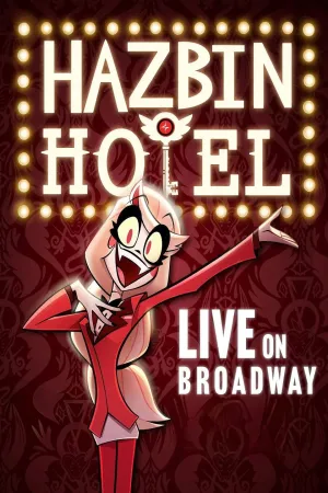 Hazbin Hotel: Live on Broadway - Poster