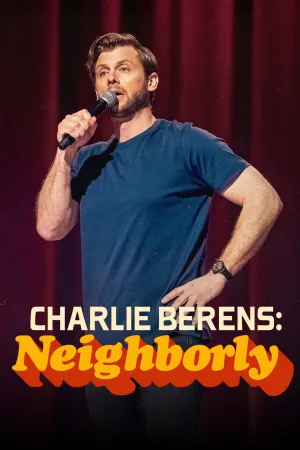 Charlie Berens: Neighborly - Poster
