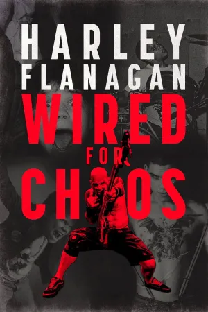 Harley Flanagan: Wired for Chaos - Poster