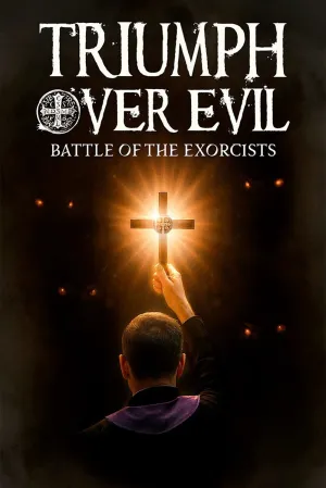 Triumph Over Evil: Battle of the Exorcists - Poster