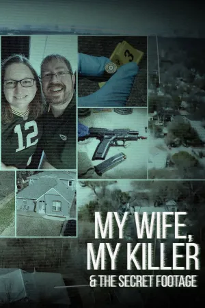 My Wife, My Killer & the Secret Footage - Poster