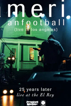 American Football (Live in Los Angeles) - Poster