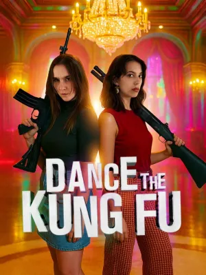 Dance the Kung Fu - Poster