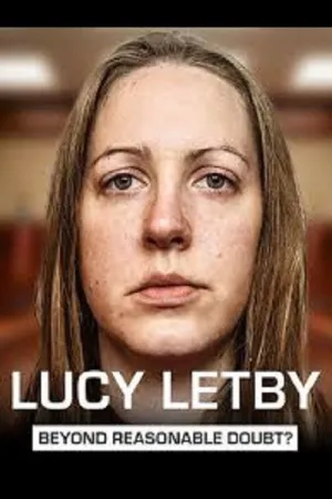 Lucy Letby: Beyond Reasonable Doubt? - Poster