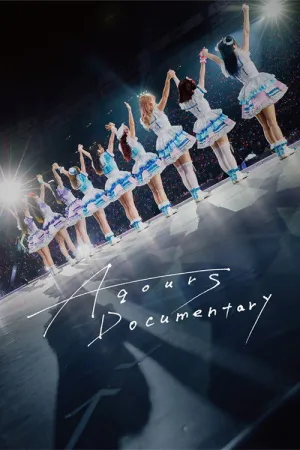 Aqours Documentary - Poster