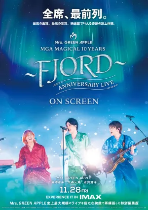 MGA MAGICAL 10 YEARS ANNIVERSARY LIVE ～FJORD～ ON SCREEN - Poster