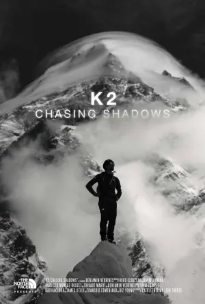 K2 Chasing Shadows - Poster